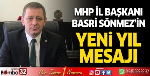 MHP İl Başkanı Hasan Basri Sönmez'in yeni yıl mesajı 