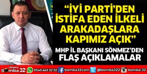 MHP İL BAŞKANI SÖNMEZ'DEN AÇIKLAMALAR