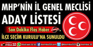 MHP İL GENEL MECLİSİ ADAY LİSTESİ