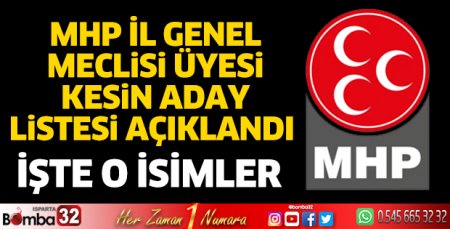MHP İl Genel Meclisi Üyesi aday listesi 