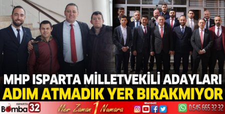 MHP Isparta Milletvekili Adayları tam kadro sahaya indi