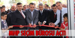 MHP Seçim Bürosu Açtı
