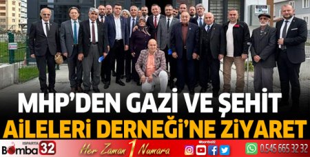 MHP’den Gazi Ve Şehit  Aileleri Derneği’ne ziyaret