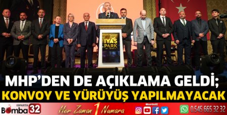 MHP'den de açıklama geldi