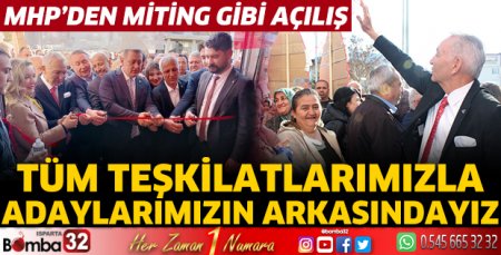 MHP'den miting gibi açılış