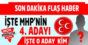 MHP'NİN 4. ADAYI DEMİRTAŞ