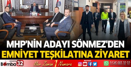 MHP'nin Adayı Sönmez'den Emniyet Teşkilatına Ziyaret