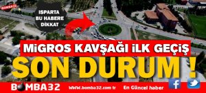 MİGROS KAVŞAĞI İLK GEÇİŞ NE ZAMAN?