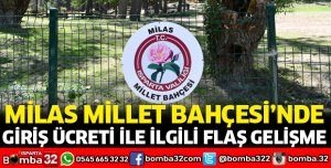 MİLAS MİLLET BAHÇESİ ÜCRETSİZ OLDU