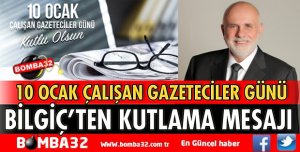 MİLETVEKİLİ BİLGİÇ ÇALIŞAN GAZETECİLER GÜNÜ KUTLADI