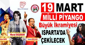Mili Piyango 19 Mart çekilişi Isparta’da yapılacak