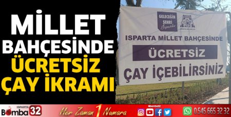 Millet Bahçesinde ücretsiz çay ikramı