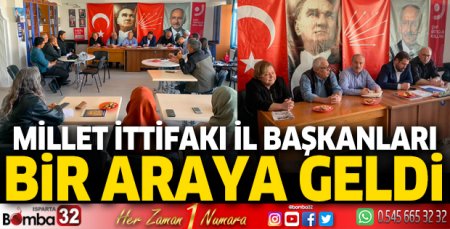 Millet ittifakı il başkanları bir araya geldi