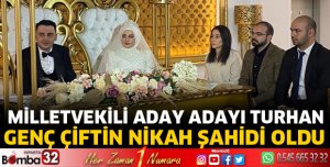 Milletvekili Aday Adayı Turhan Nikah Şahitliği Yaptı