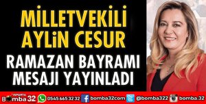MİLLETVEKİLİ AYLİN CESUR’DAN BAYRAM MESAJI