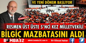 MİLLETVEKİLİ BİLGİÇ MAZBATASINI ALDI