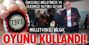 MİLLETVEKİLİ BİLGİÇ OYUNU KULLANDI
