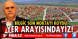 MİLLETVEKİLİ BİLGİÇ SON NOKTAYI KOYDU
