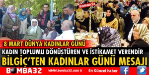 MİLLETVEKİLİ BİLGİÇ'TEN 8 MART DÜNYA KADINLAR GÜNÜ MESAJI
