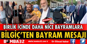 MİLLETVEKİLİ BİLGİÇ'TEN RAMAZAN BAYRAMI MESAJI