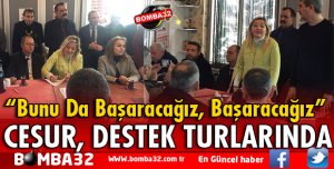MİLLETVEKİLİ CESUR GÖKMENOĞLU İÇİN DESTEK TURUNDA