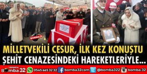 MİLLETVEKİLİ CESUR İLK KEZ KONUŞTU