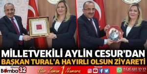 Milletvekili Cesur’dan Başkan Tural’a hayırlı olsun ziyareti