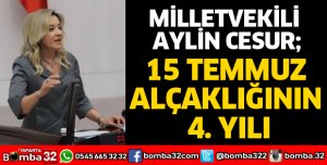 MİLLETVEKİLİ CESUR'DAN 15 TEMMUZ MESAJI