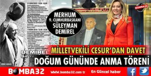 MİLLETVEKİLİ CESUR'DAN DEMİREL ANMA TÖRENLERİNE DAVET