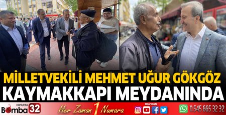 Milletvekili Gökgöz, Kaymakkapı Meydanında