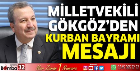 Milletvekili Gökgöz’den Kurban Bayramı mesajı