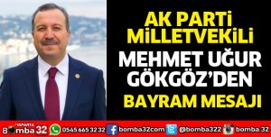 Milletvekili Gökgöz’den Ramazan Bayramı Mesajı