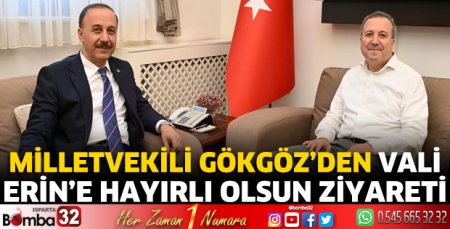 Milletvekili Gökgöz'den Vali Erin'e hayırlı olsun ziyareti