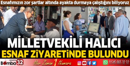 Milletvekili Halıcı, esnaf ziyaretinde bulundu