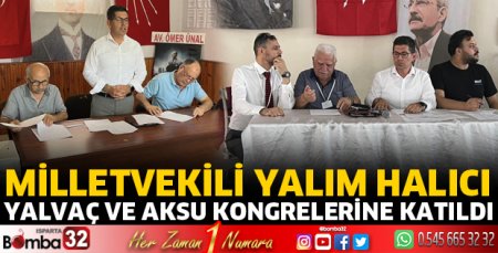 Milletvekili Halıcı, ilçe kongrelerine katıldı