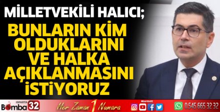 Milletvekili Halıcı; Konunun takipçisi olacağım