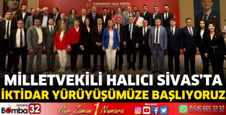 Milletvekili Halıcı Sivas’ta