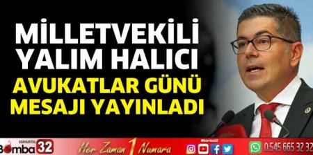 Milletvekili Halıcı'dan Avukatlar Günü mesajı 