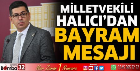 Milletvekili Halıcı'dan bayram mesajı