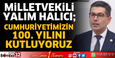 Milletvekili Halıcı'dan Cumhuriyet Bayramı mesajı
