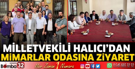 Milletvekili Halıcı'dan Mimarlar Odasına ziyaret