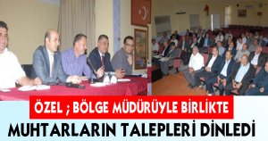 Milletvekili Özel muhtarları dinledi