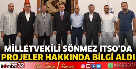 Milletvekili Sönmez ITSO'da