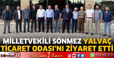 Milletvekili Sönmez Yalvaç Ticaret Odası’nı ziyaret etti