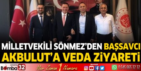 Milletvekili Sönmez’den Başsavcı Akbulut’a veda ziyareti