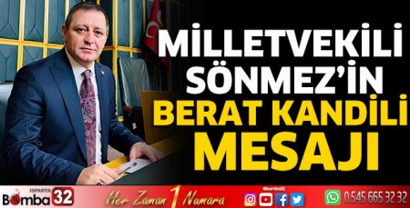 Milletvekili Sönmez’in Berat Kandili Mesajı 