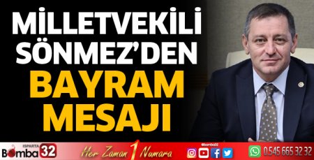 Milletvekili Sönmez'den bayram mesajı 