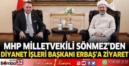 Milletvekili Sönmez'den Diyanet İşleri Başkanı Erbaş'a ziyaret