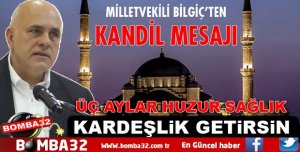 MİLLETVEKİLİ SÜREYYA SADİ BİLGİÇ'TEN REGAİP KANDİLİ MESAJI