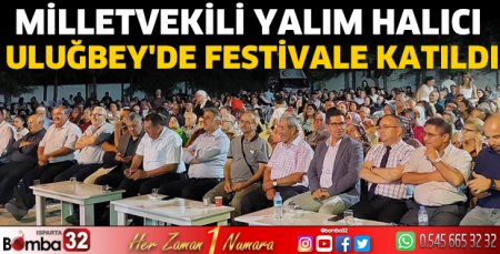 Milletvekili Yalım Halıcı Uluğbey'de festivale katıldı